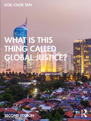 cover image of What is this thing called Global Justice?
